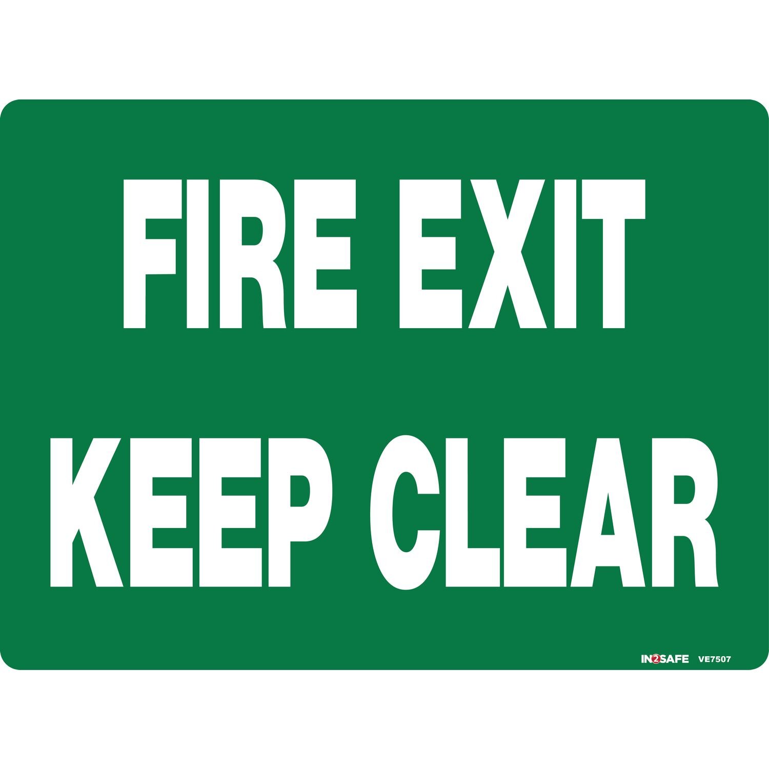 FIRE EXIT KEEP CLEAR Sign