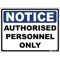 NOTICE Authorised Personnel Only Sign