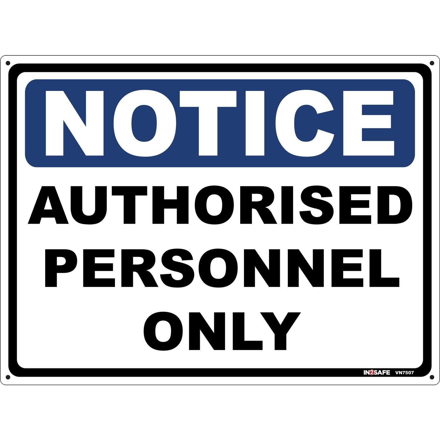 NOTICE Authorised Personnel Only Sign