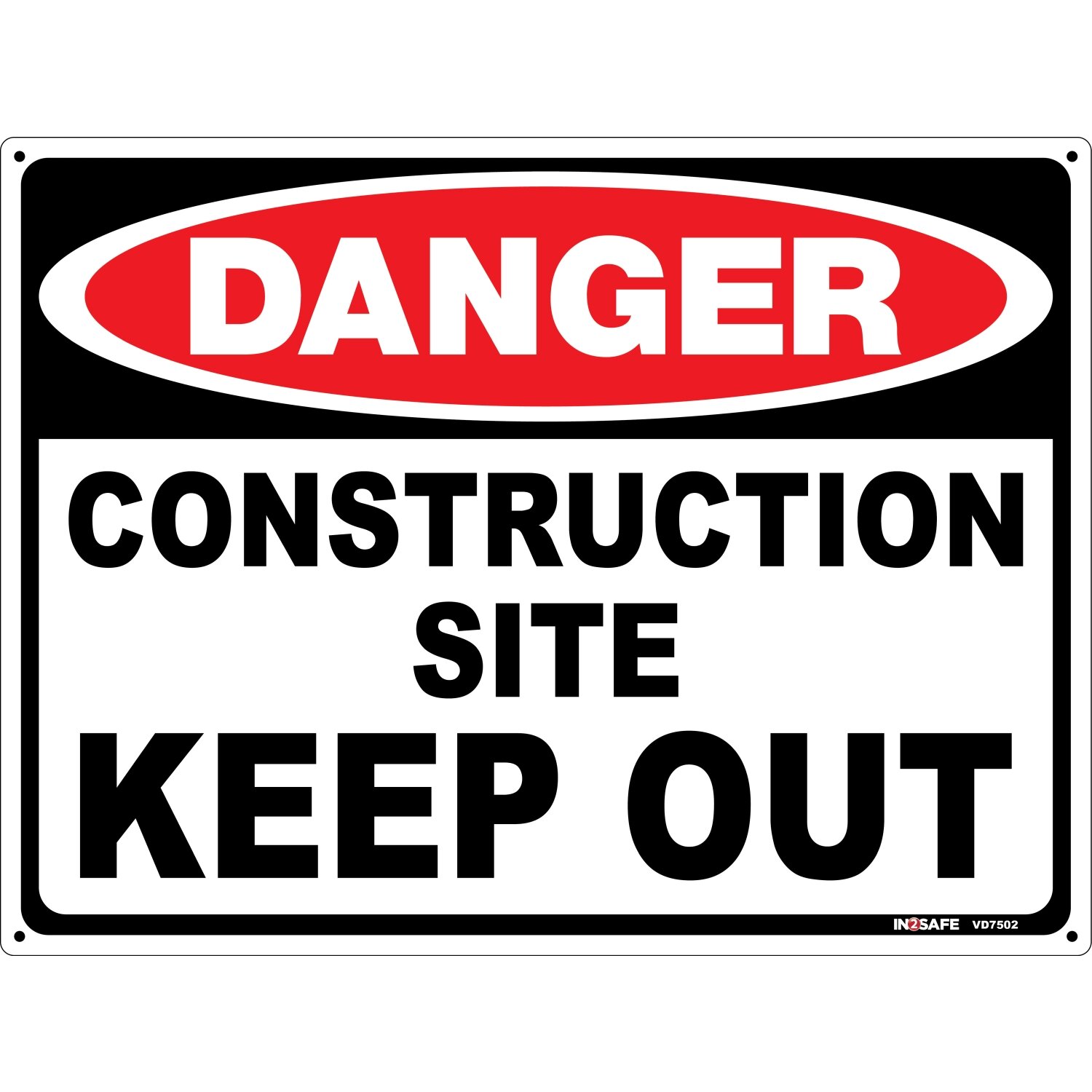 DANGER Construction Site Keep Out